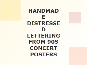 Distressed Concert Poster Lettering Revival