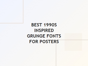 Essential Grunge Fonts for Modern Poster Design